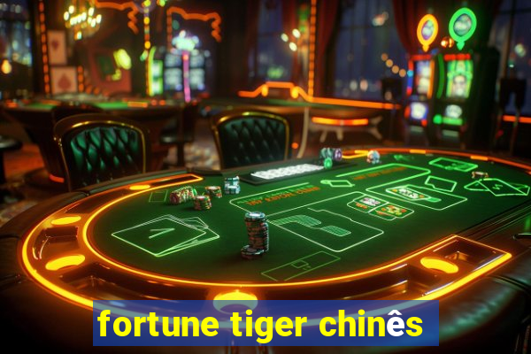 fortune tiger chinês