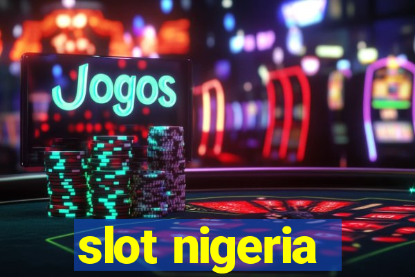 slot nigeria