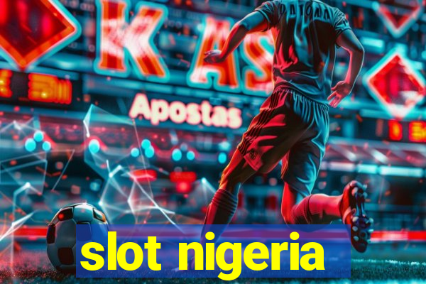 slot nigeria