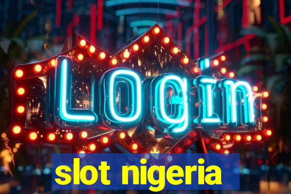 slot nigeria