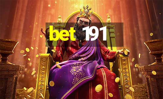 bet 191