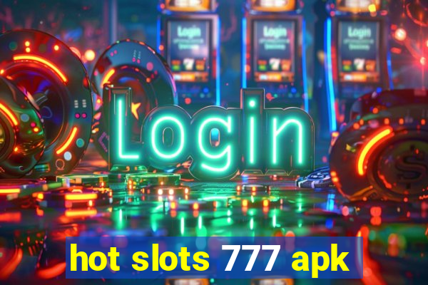 hot slots 777 apk