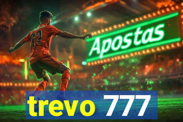 trevo 777