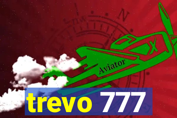 trevo 777