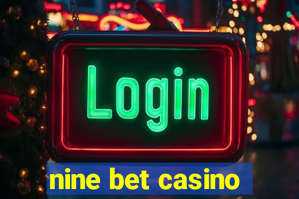 nine bet casino