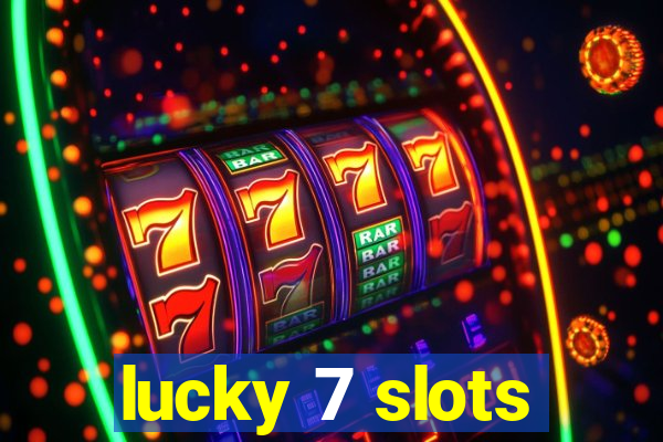 lucky 7 slots