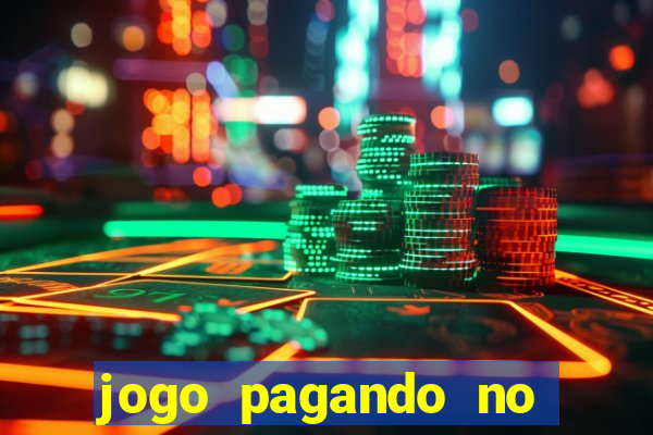 jogo pagando no cadastro sem deposito