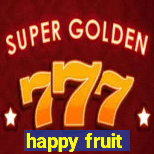 happy fruit