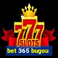 bet 365 bugou