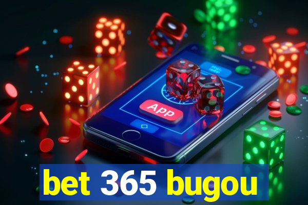 bet 365 bugou