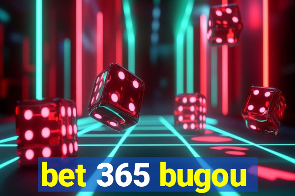 bet 365 bugou