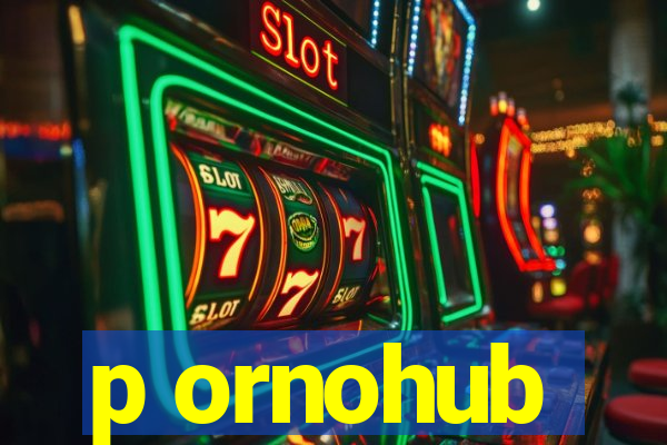 p ornohub