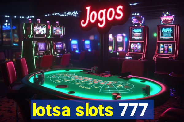 lotsa slots 777