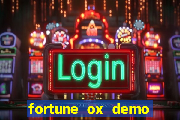 fortune ox demo bet 500