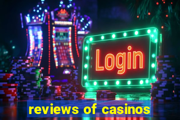 reviews of casinos