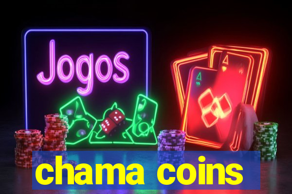 chama coins