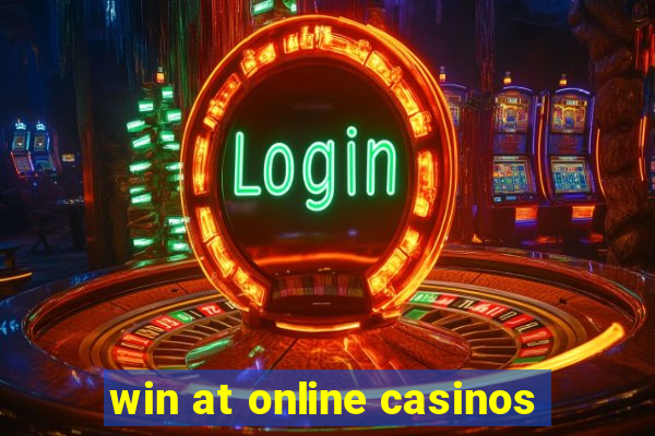 win at online casinos