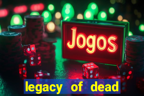 legacy of dead slot analizi