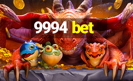 9994 bet