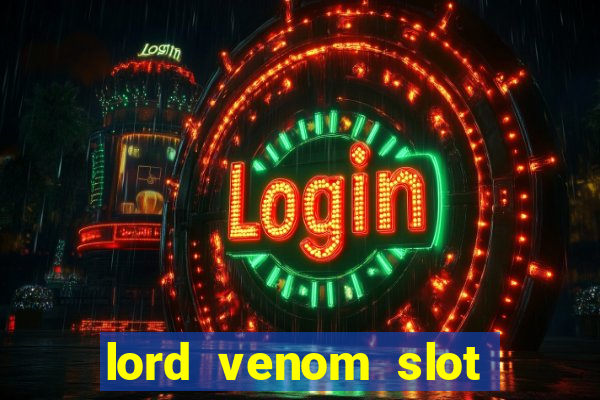 lord venom slot free play