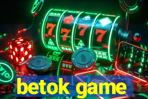 betok game