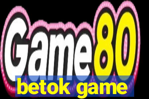 betok game