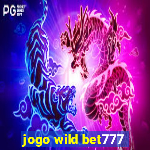 jogo wild bet777