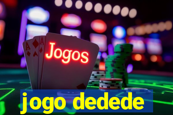 jogo dedede