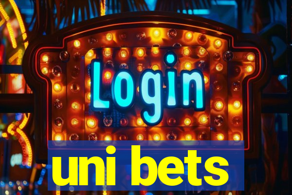 uni bets