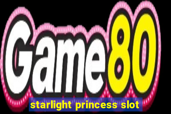 starlight princess slot