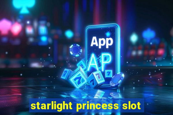 starlight princess slot