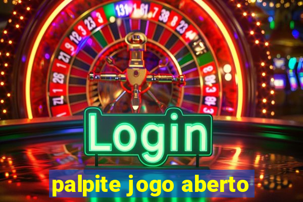 palpite jogo aberto