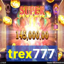 trex777