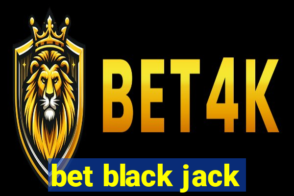 bet black jack