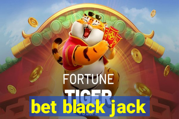 bet black jack