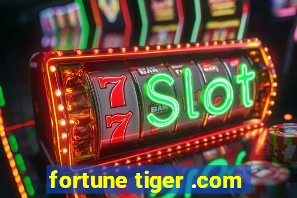 fortune tiger .com