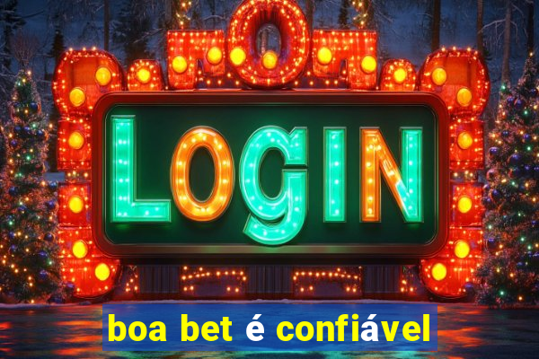 boa bet é confiável