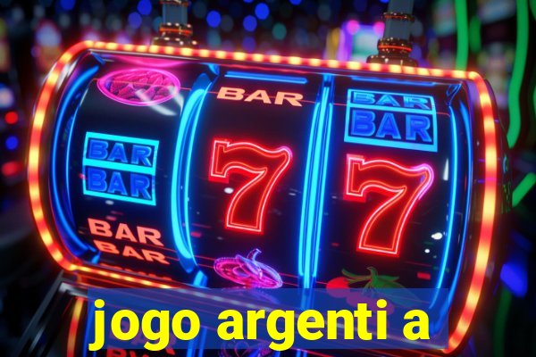 jogo argenti a