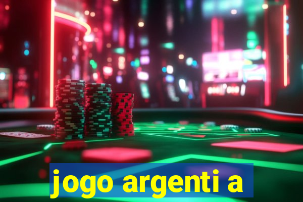 jogo argenti a