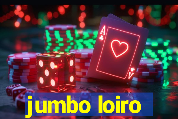 jumbo loiro