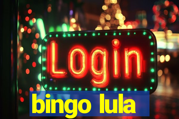 bingo lula