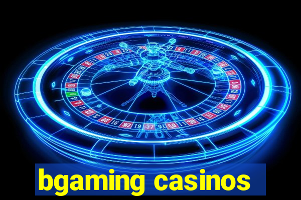 bgaming casinos