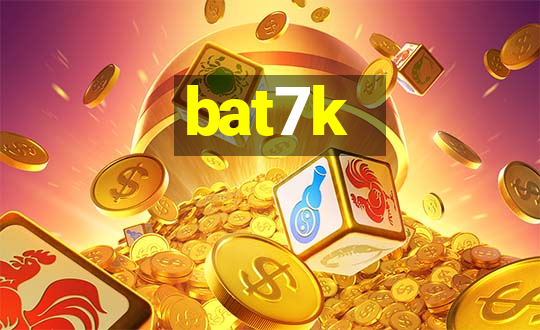 bat7k