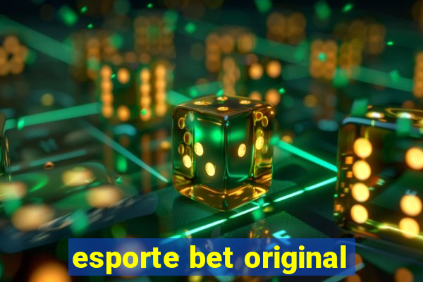 esporte bet original