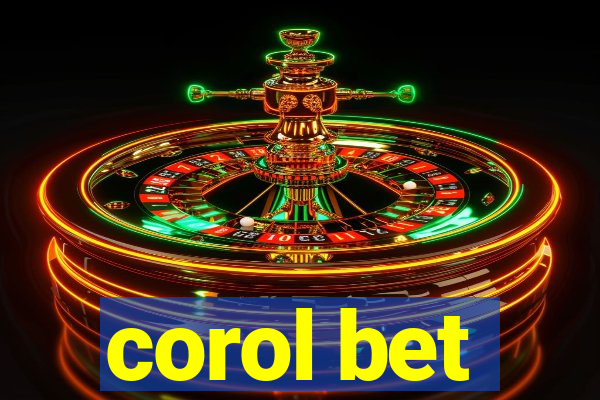 corol bet