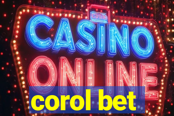 corol bet