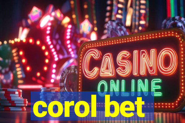 corol bet