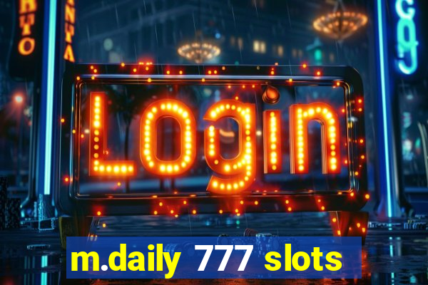 m.daily 777 slots