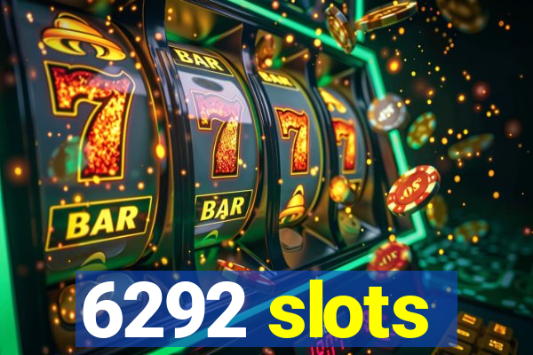 6292 slots