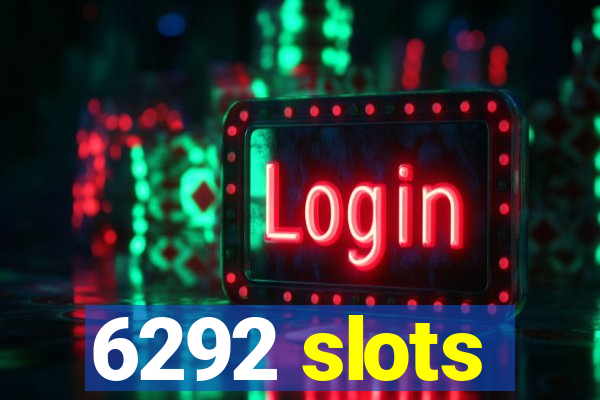 6292 slots